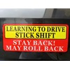 Student Driver Sticker,Learning to Drive Stick Shift Stay Back May
