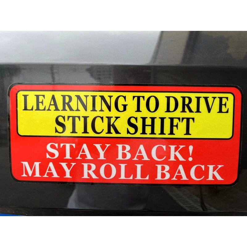 Student Driver Sticker,Learning to Drive Stick Shift Stay Back May