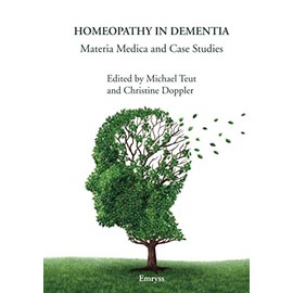Homeopathy in Dementia - Materia Medica and Case Studies