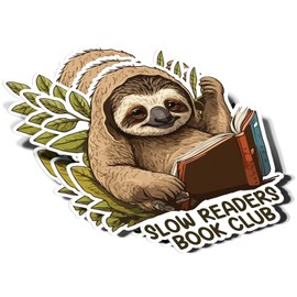 (3Pcs) Sloth Slow Readers Book Club Sticker Reading Book Lover Nerd Book Addict Bookish Bookworm Quote Decal Waterproof Vinyl Stickers Adult for Kindle Laptop Tumbler Water Bottle - Size 3”x2.9”