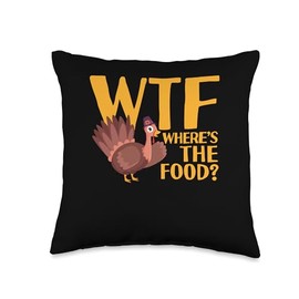 Thanksgiving Shirt Pilgrim Costume Turkey Meat WTF Where's The Food Funny Thanksgiving Dinner Turkey Lover Throw Pillow, 16x16, Multicolor