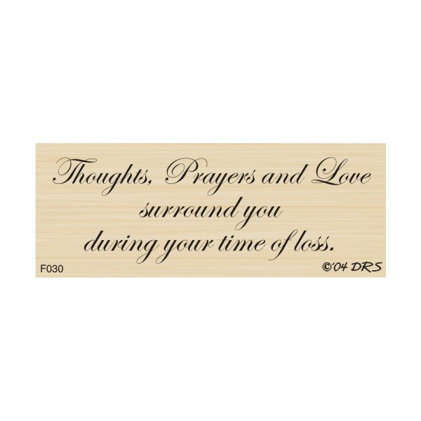 Thoughts Prayers and Love Sympathy Greeting Rubber Stamp by DRS Designs - Made in USA