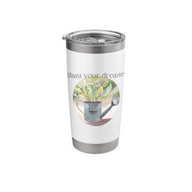 Plant Your Dreams Watering Can and Sprout Design Stainless Steel Insulated Tumbler