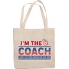 Make Your Mark Design I'm the Coach. Funny Gag Reusable