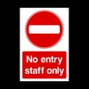No Entry Staff Only Plastic Sign with 4 Pre-Drilled Holes