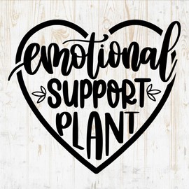 Emotional Support Plant - Plant Mom Decals - Plant Mom Stickers - Plant Mom Quotes - Car Window Tumbler Cup Laptop Water Bottle Room Wall Decor Decorations DWSV11583