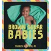 Brown Sugar Babies