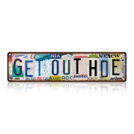 Vintage Get Out Hoe Wall Decor Street Signs Bar Metal Tin Signs 16 x 4 Inches