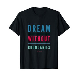 Dream Without Boundaries T-Shirt