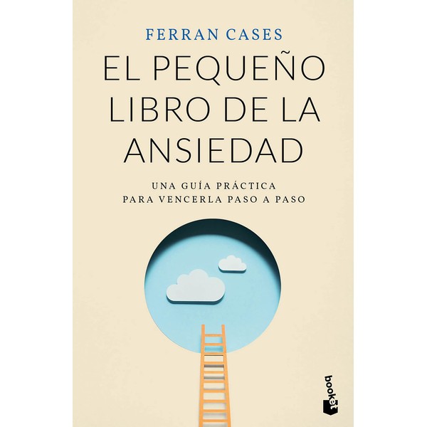 El pequeño libro de la ansiedad: Una guía práctica para