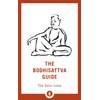 The Bodhisattva Guide: A Commentary on The Way of the