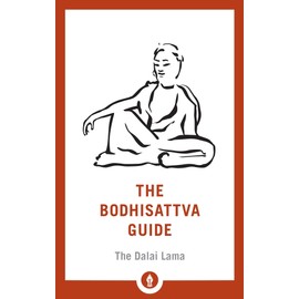 The Bodhisattva Guide: A Commentary on The Way of the Bodhisattva (Shambhala Pocket Library, Band 14)