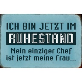 Metal Sign 20 x 30 cm "Ich bin jetzt im Ruhestand" (German Language)