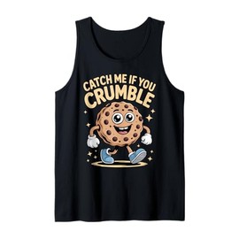 Catch Me If You Crumble Cookie Lover Humor Cute Cookie Kids Tank Top