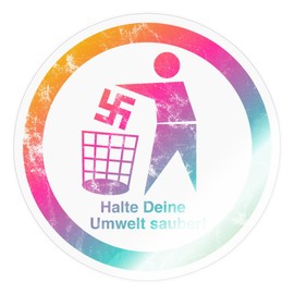 Spreadshirt Halte Deine Umwelt Sauber Fck Nzs Sticker 10 x 10 cm Glossy Transparent