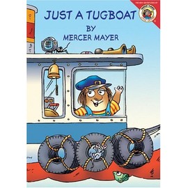 Just a Tugboat (Little Critter)