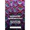 Advanced Neurobiology: Methods and Applications