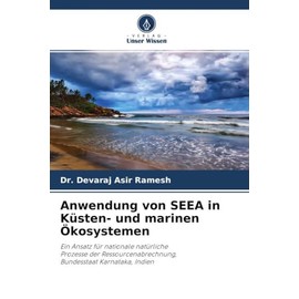Anwendung von SEEA in Küsten- und marinen Ökosystemen: Ein Ansatz für nationale natürlicheProzesse der Ressourcenabrechnung,Bundesstaat Karnataka, Indien
