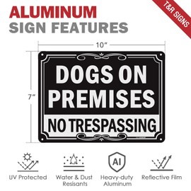 T&R Dogs On Premises No Trespassing Sign - 4 Pack - 10 x 7 Inches Rust Free .040 Aluminum Reflective - UV Protected, Waterproof, Weatherproof and Fade Resistant - 4 Pre-drilled Holes(Black)