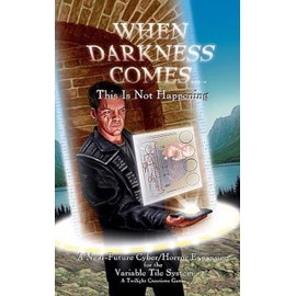 Twilight Creations When Darkness Comes: This is Not Happening