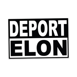Deport Elon Protest Decal – Vibrant Color Vinyl Sticker for Cars, Laptops, and Windows - 7 Inches Wide