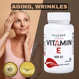 HALLUSA NATURAL VITAMIN E - Wrinkles, Dark Spots, Skin & Immune Health, Arrhythmias Heart 60 Cap