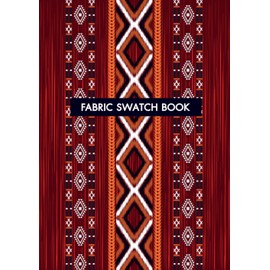 Fabric Swatch Book: A4-120page Organizer Journal for designers and artists or fabric textile industry to track fabric samples and inventory