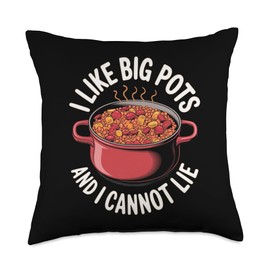 Jambalaya: I like big pots and I cannot lie Throw Pillow