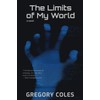 The Limits of My World: a novel