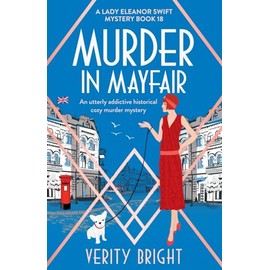 Murder in Mayfair: An utterly addictive historical cozy murder mystery