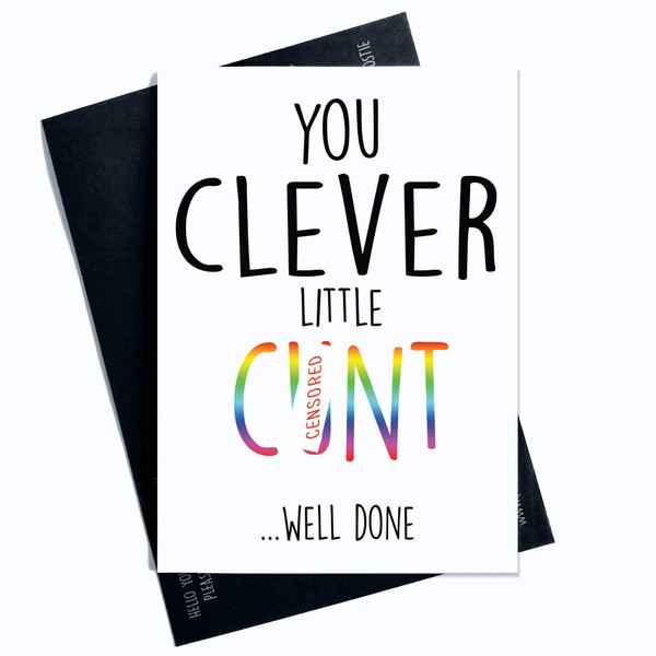 Funny Cards, Graduation Card, You Clever Little C*nt Well Done,