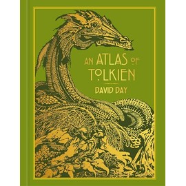 An Atlas of Tolkien: DELUXE EDITION An Illustrated Exploration of Tolkien's World