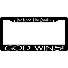 License Plate Frame Decorative I've Read The Book GOD WINS License Plate Frame