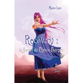 Recovery: Le Secret du Phénix Pourpre