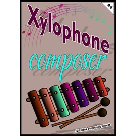 Xylophone composer: Sheet Music Book, A4, 128 blank music sheets, write music, composing sheets, professional composing, gift for musician, music accessories, for boys & girls, for men & woman, for beginners & advanced