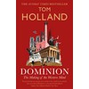 Dominion: The Making of the Western Mind (Dilly's Story)