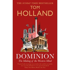 Dominion: The Making of the Western Mind (Dilly's Story)