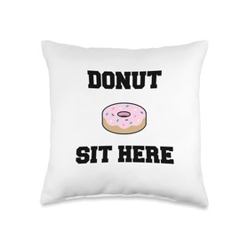 Donut Sit Here Funny Donut Cushion White Elephant Gift Idea Throw Pillow