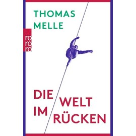 Die Welt im Rücken: Ausgezeichnet mit dem mit dem Literaturpreis des Landes Sachsen-Anhalt 2017