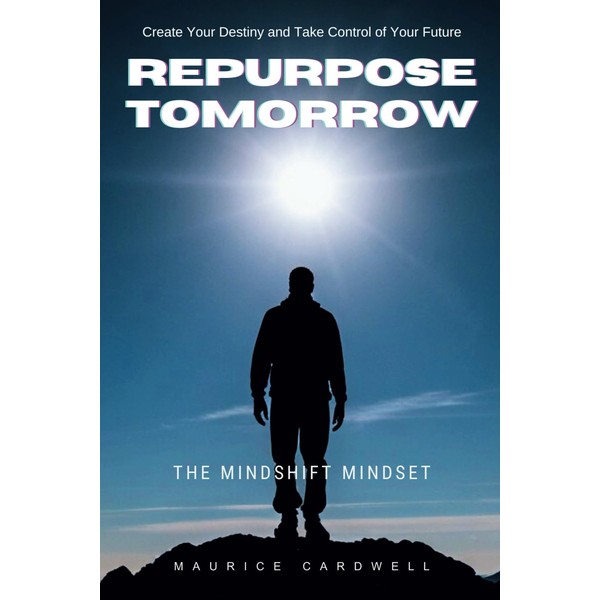 Repurpose Tomorrow: The Mindshift Mindset