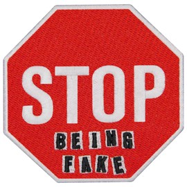 EmbTao Stop Being Fake Road Sign Patch Embroidered Biker Badge Applique Iron On Sew On Emblem