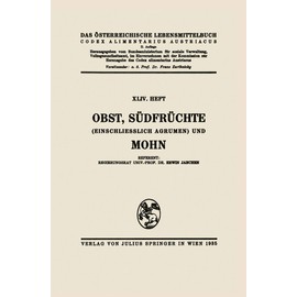 Obst, Südfrüchte (Einschließlich Agrumen) und Mohn (German Edition)