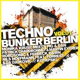 Techno Bunker Berlin Vol.1