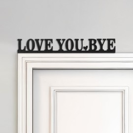 Love You Bye Sign Above Door, Wooden Love You Bye Sign for Art Decor, Door Frame Hallway Decor for Home and Office（Black）