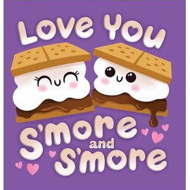 Love You S'more and S'more