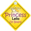 Princess Leila On Board Girl Car Sign Child/Baby Gift/Present 002