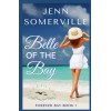 Libro Belle Of The Bay - Jenn Somerville