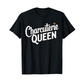 Charcuterie Board Queen Charcuterie T-Shirt
