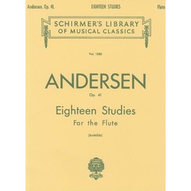 C. J. Andersen: Eighteen Studies for the Flute, Op. 41 (Schirmer's Library of Musical Classics)