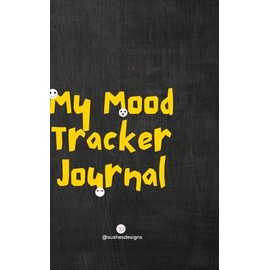 My Mood Tracker Journal